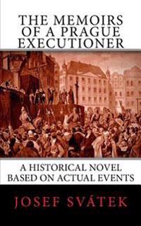 The Memoirs of a Prague Executioner
