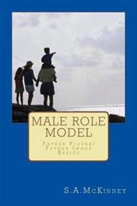 Male Role Model: Father Figure/Father Image-Basics