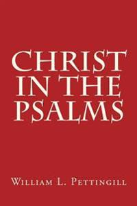 CHRIST In The Psalms
