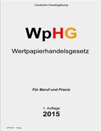 Wertpapierhandelsgesetz - WpHG: Gesetz über den Wertpapierhandel