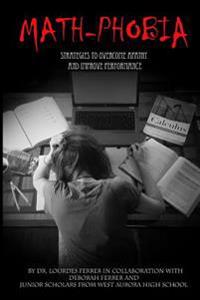 Math Phobia: Strategies to Overcome Apathy and Improve Performance