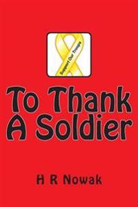 To Thank A Soldier