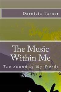 The Music Within Me