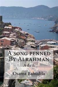 A Song Penned By Alrahman