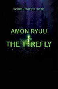Amon Ryuu - The Firefly