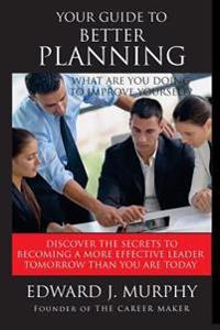 Your Guide to Better PLANNING