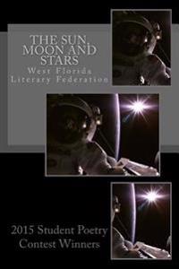 The Sun, Moon and Stars: 2015 Student Poetry Contest Winners