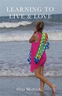 Learning to Live and Love