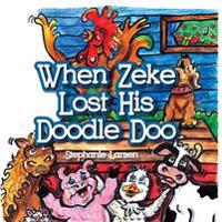 When Zeke Lost His Doodle-Doo