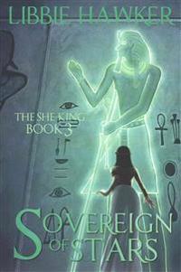 Sovereign of Stars: The She-King: Book 3
