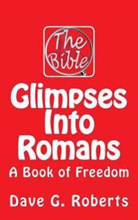Glimpses into Romans