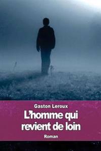 L'homme qui revient de loin