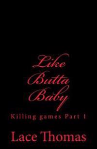 Like Butta Baby