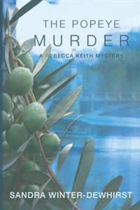 The Popeye Murder: A Rebecca Keith Mystery