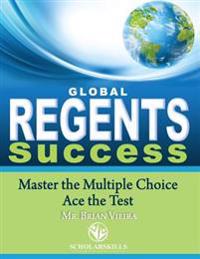Global Regents Success: Master the Multiple Choice to Ace the Test