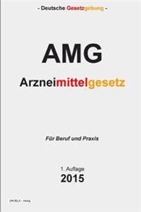 Arzneimittelgesetz: Arzneimittelgesetz - AMG