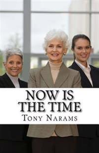 Now is the Time: Habits that will Change Your Life!