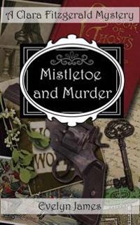 Mistletoe and Murder