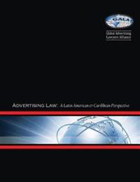 Advertising Law: A Latin American & Caribbean Perspective