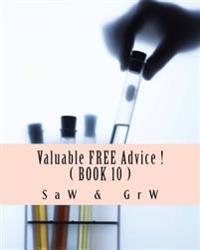 Valuable FREE Advice ! ( BOOK 10 ): New S U R V i V A L Information