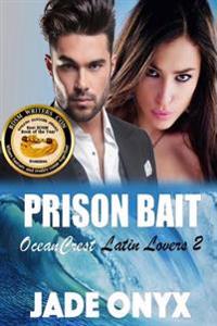 Prison Bait: A BDSM Erotic Romance