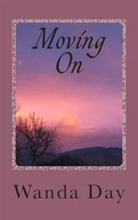 Moving On: A Century Novel