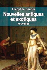 Nouvelles antiques et exotiques