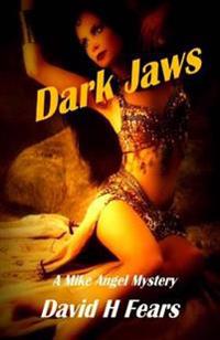 Dark Jaws: A Mike Angel Mystery