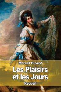 Bokomslag for "Les Plaisirs Et Les Jours"