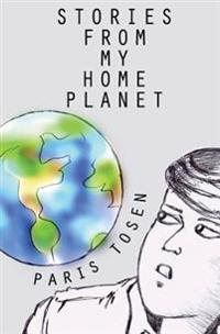 Stories From My Home Planet