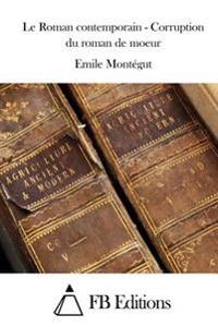 Le Roman contemporain - Corruption du roman de moeur
