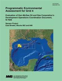 Programmatic Environmental Assessment for Grid 4 Evaluation of Kerr-McGee Oil and Gas Corporation's Development Operations Coordination Document, N-70