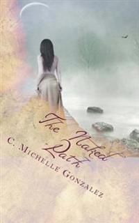 The Naked Path: Shedding the Mask