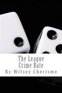The League: Crime Rate