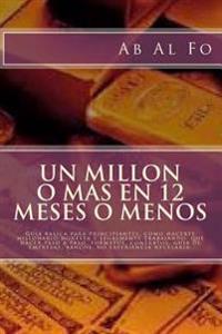 Un millon o mas en 12 meses o menos: primera parte, bienes raices.