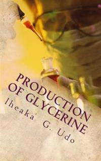 Production Of Glycerine