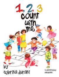123 Count With Me: Fun With Numbers and Animals