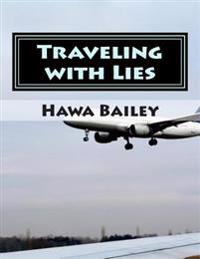 Traveling with Lies