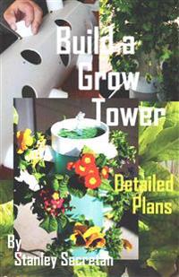 Build a grow tower