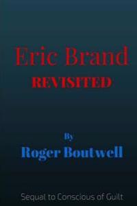 Eric Brand Revisited