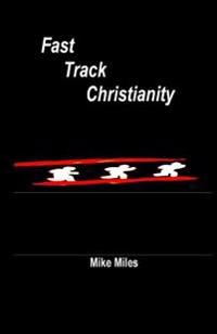 Fast Track Christianity