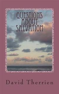 Questions About Salvation