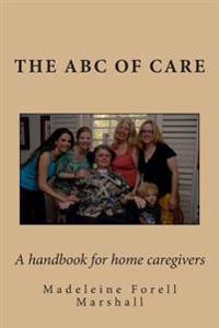 ABC of Care: A handbook for home caregivers