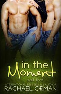 In the Moment
