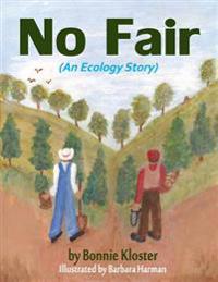 No Fair: (An Ecology Story)