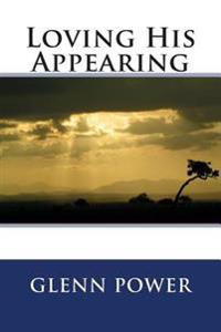 Loving His Appearing