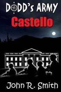Dodd's Army: Castello