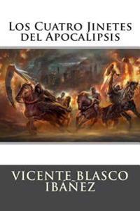Los cuatro jinetes del apocalipsis / The Four Horsemen of The Apocalypse