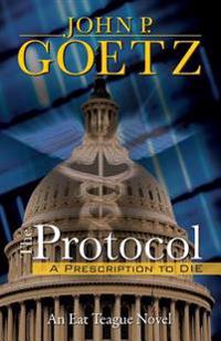 The Protocol: A Prescription to Die