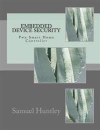 Embedded Device Security: Pwn Smart Home Controller
